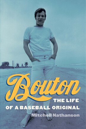 Bouton: The Life Of A Baseball Original