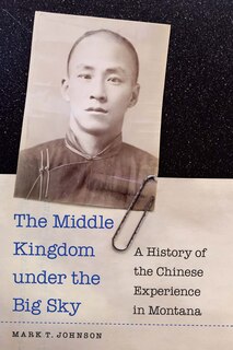 Front cover_The Middle Kingdom under the Big Sky