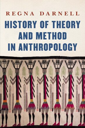 History Of Theory And Method In Anthropology