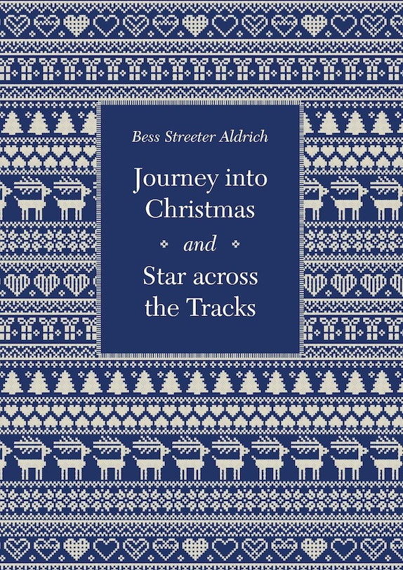 Front cover_Journey Into Christmas And Star Across The Tracks