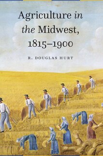 Couverture_Agriculture in the Midwest, 1815-1900