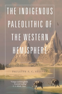 Couverture_The Indigenous Paleolithic of the Western Hemisphere