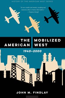 Front cover_The Mobilized American West, 1940-2000