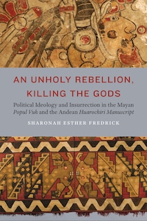 Front cover_An Unholy Rebellion, Killing the Gods