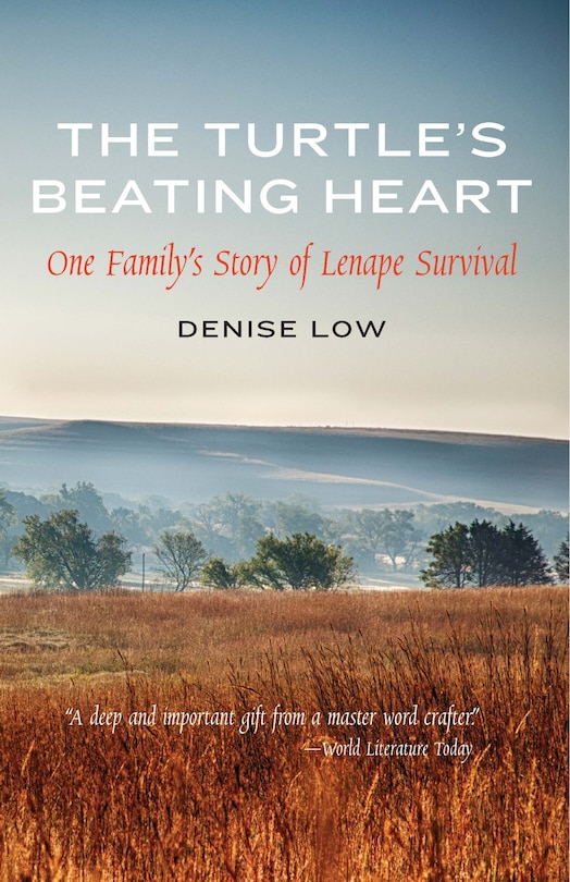 The Turtle's Beating Heart: One Family's Story of Lenape Survival