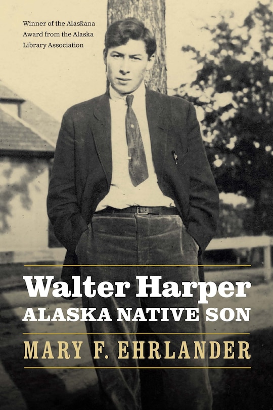 Front cover_Walter Harper, Alaska Native Son