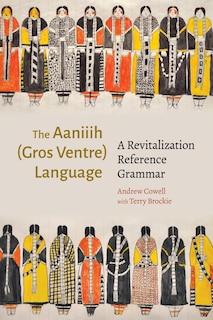 Front cover_The Aaniiih (Gros Ventre Language)