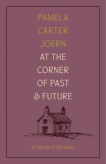 Front cover_At the Corner of Past and Future