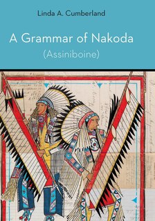Front cover_A Grammar of Nakoda (Assiniboine)