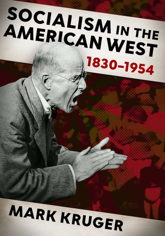 Front cover_Socialism in the American West, 1830-1954