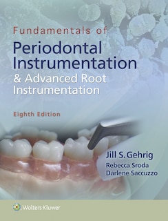Front cover_Fundamentals Of Periodontal Instrumentation And Advanced Root Instrumentation