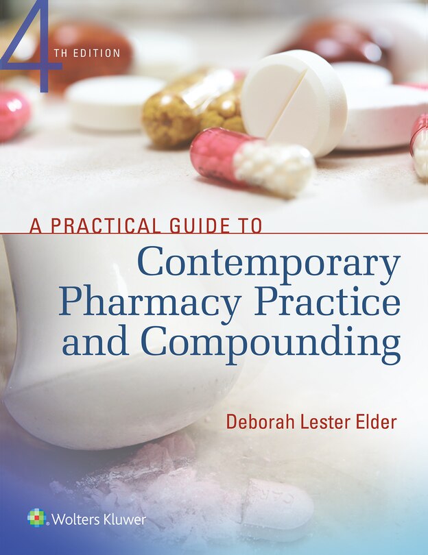 Front cover_A Practical Guide To Contemporary Pharmacy Practice And Compounding
