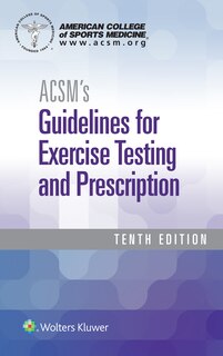 Couverture_Acsm's Guidelines For Exercise Testing And Prescription