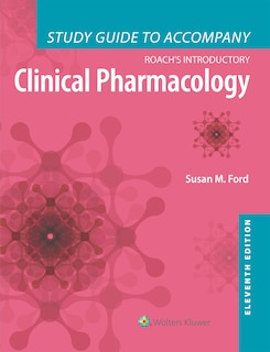Front cover_Study Guide To Accompany Roach's Introductory Clinical Pharmacology