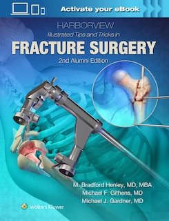 Front cover_Harborview Illustrated Tips And Tricks In Fracture Surgery