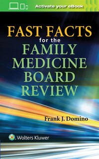 Front cover_Fast Facts For The Family Medicine Board Review