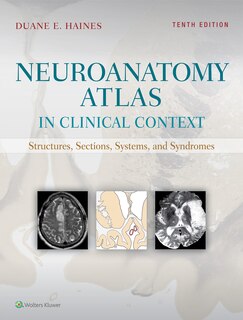 Front cover_Neuroanatomy Atlas In Clinical Context