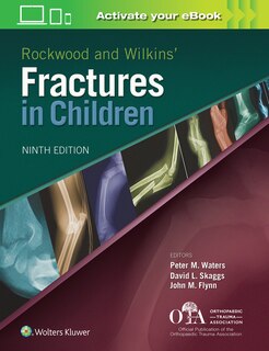 Couverture_Rockwood And Wilkins Fractures In Children