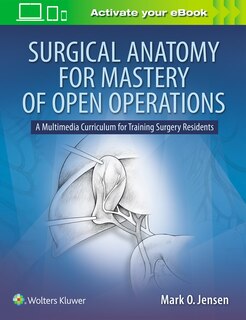Front cover_Surgical Anatomy For Mastery Of Open Operations