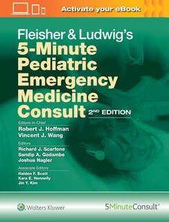 Front cover_Fleisher And Ludwig's 5-minute Pediatric Emergency Medicine Consult