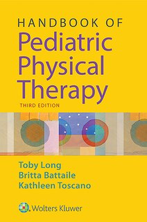 Handbook Of Pediatric Physical Therapy