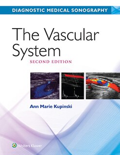 Diagnostic Medical Sonography/ The Vascular System 2e With Student Workbook Package