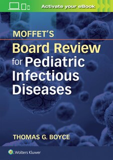 Couverture_Moffet's Board Review For Pediatric Infectious Disease