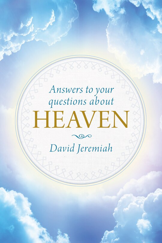 Front cover_Answers To Your Questions About Heaven