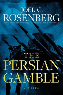Couverture_The Persian Gamble: A Marcus Ryker Series Political and Military Action Thriller
