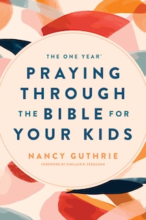 Couverture_The One Year Praying through the Bible for Your Kids