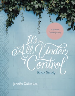 Couverture_It's All Under Control Bible Study