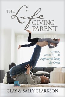 Couverture_The Lifegiving Parent