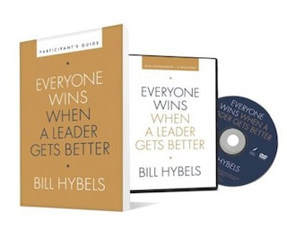 Everyone Wins When A Leader Gets Better Participant's Guide With Dvd