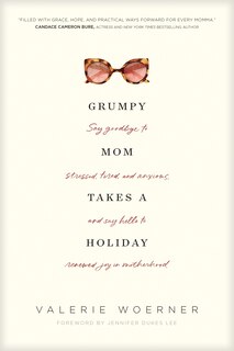 Front cover_Grumpy Mom Takes A Holiday