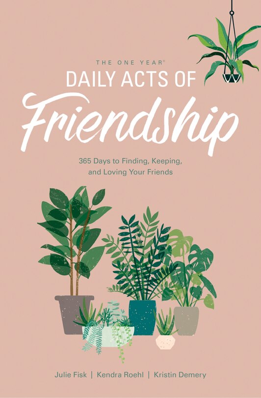 Front cover_The One Year Daily Acts of Friendship