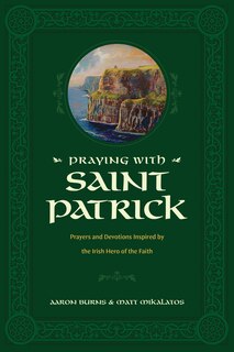 Couverture_Praying with Saint Patrick