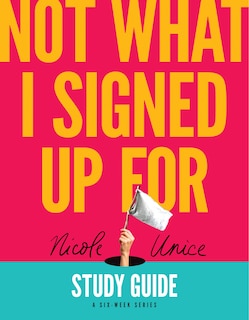 Couverture_Not What I Signed Up for Study Guide