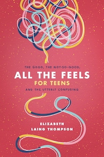 Couverture_All The Feels For Teens