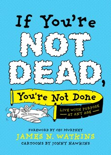 Couverture_If You're Not Dead, You're Not Done