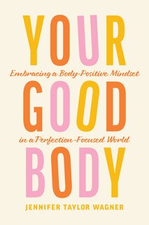 Front cover_Your Good Body