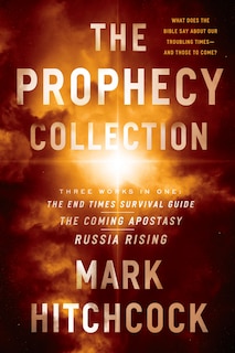 Couverture_The Prophecy Collection: The End Times Survival Guide, The Coming Apostasy, Russia Rising