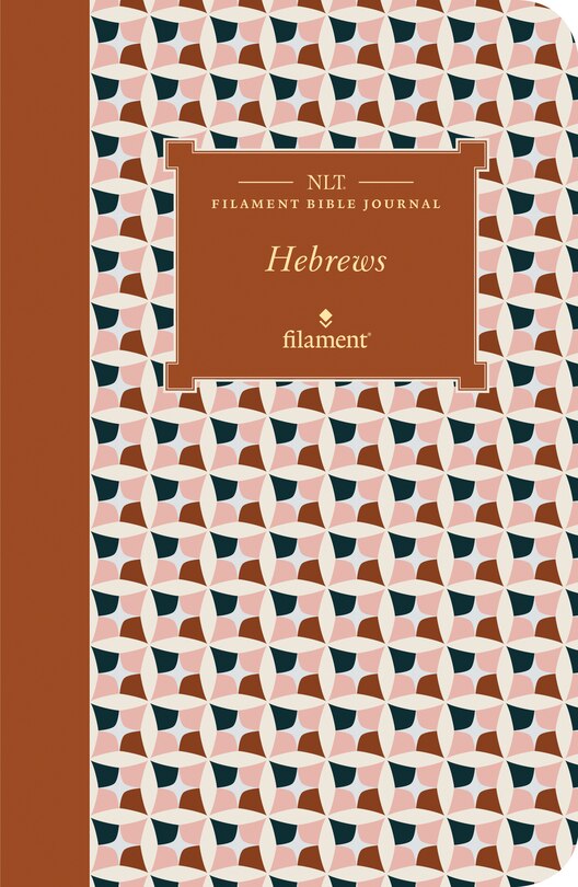 Front cover_Nlt Filament Bible Journal: Hebrews (softcover)
