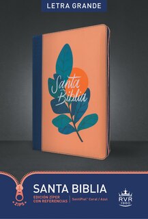 Front cover_Santa Biblia Rvr60, Edición Zíper Con Referencias, Letra Grande (Sentipiel, Coral/Azul, Índice, Letra Roja)