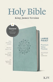 Front cover_KJV Large Print Premium Value Thinline Bible, Filament Enabled (LeatherLike, Floral Wreath Teal, Red Letter)