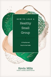 Front cover_How to Lead a Healthy Small Group