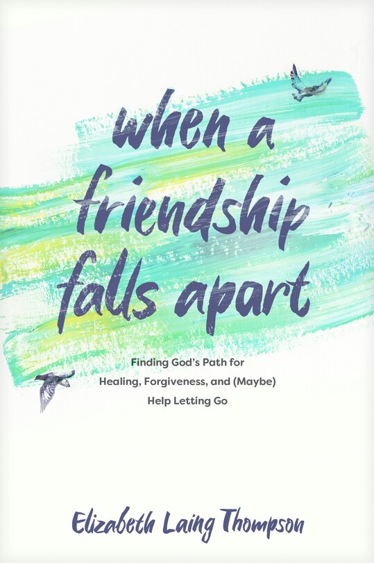 Front cover_When a Friendship Falls Apart