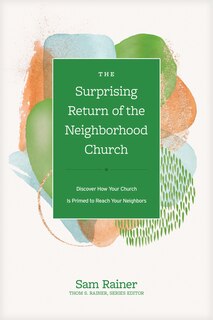 Couverture_The Surprising Return of the Neighborhood Church