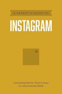 Front cover_A Parent’s Guide to Instagram