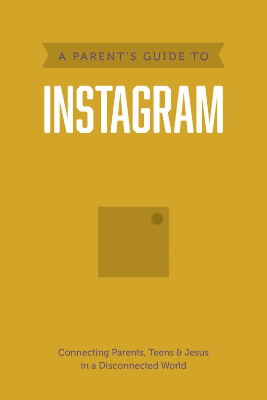 Front cover_A Parent’s Guide to Instagram