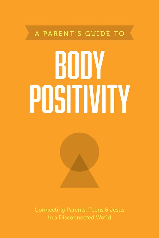 Front cover_A Parent’s Guide to Body Positivity